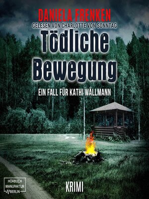 cover image of Tödliche Bewegung--Kathi Wällmann Krimi, Band 6 (ungekürzt)